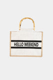 Fame Bamboo Handle Hello Weekend Tote Bag
